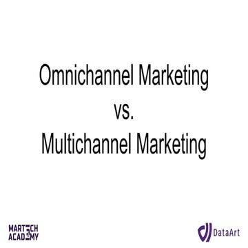 بازاریابی چندکاناله یکپارچه ( Omnichannel Marketing) چه تفاوت‌هایی با بازاریا...