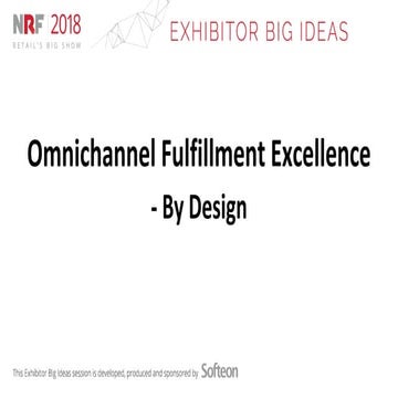 Omnichannel Fulfillment Excellence - By Design