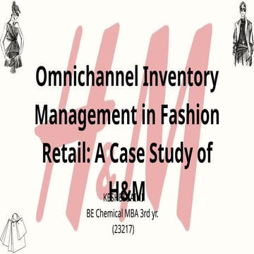 Omnichannel Inventory Management in Fashion Retail: H&M Case Study | PPTX