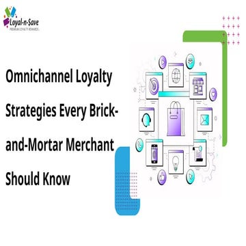 Omnichannel Loyalty Strategies Every Brick-and-Mortar Merchant Should ...