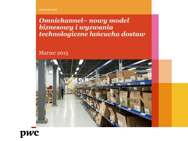Omnichannel – nowy model biznesowy i wyzwania technologiczne łańcucha
