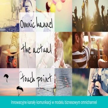 Omnichannel Retailing Forum - innowacyjne kanały pozyskania klienta