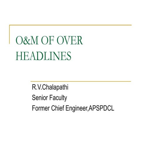 OPERATION & MAINTENANCE OF OF OVER HEADLINES.ppt