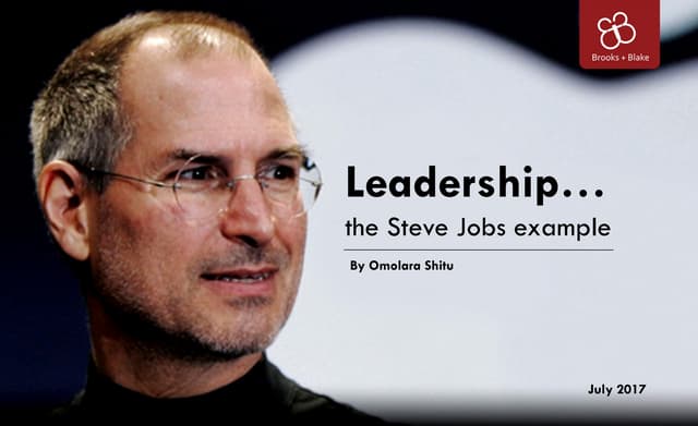 Leadership ... The Steve Jobs Example