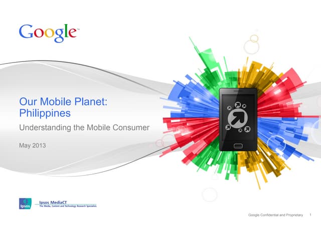 Google Mobile Report 2013 (Philippines)