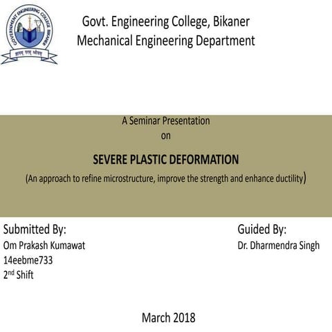 severe plastic deformation (An approach to refine micro-structure ,improve st...