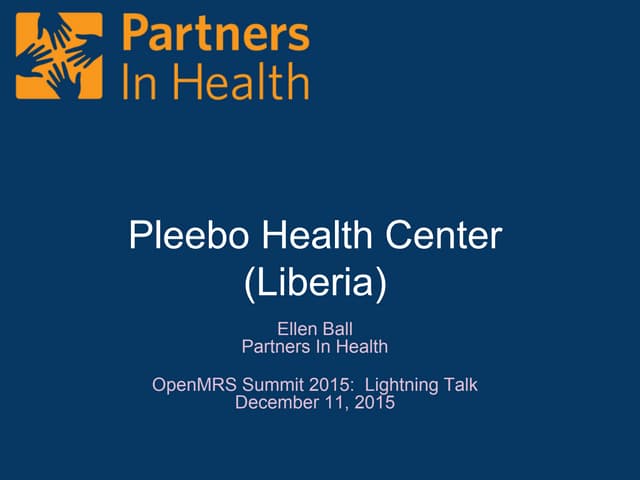 OpenMRS Lightning Talk:  Pleebo Health Center