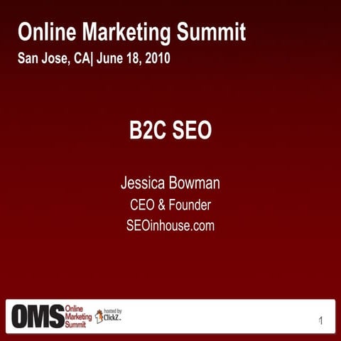 B2C SEO Smarts - Jessica Bowman