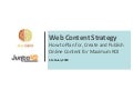 Web Content Strategy - How to Plan for, Create and Publish Online Content for Maximum ROI