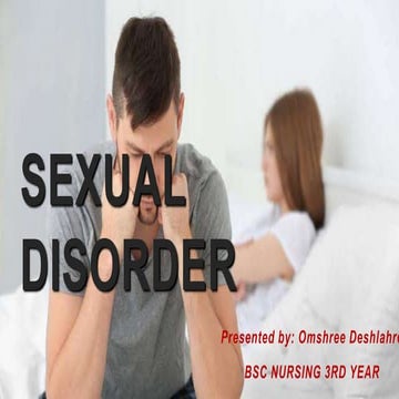 Sexual Disorder ( MENTAL HEALTH NURSING)