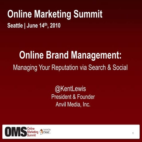 Managing your Reputation via Search Engines and Social Media - Kent Lewis