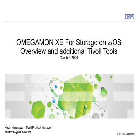 OMEGAMON XE for Storage V530 Long client presentation