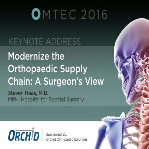 Modernize the Orthopaedic Supply Chain: A Surgeon’s View