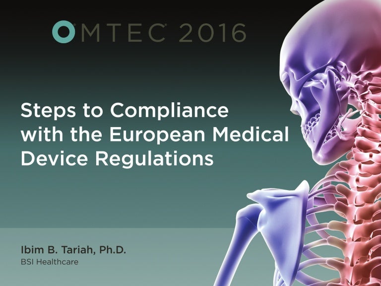 Steps to Compliance with the European Medical Device Regulations