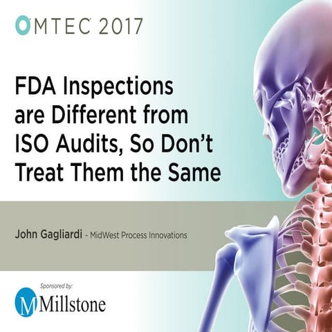 FDA Inspections are Different from ISO Audits, So Don't Treat Them the Same -...