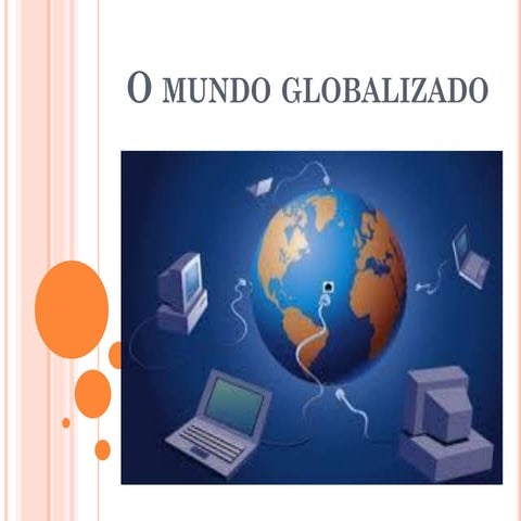 O mundo globalizado