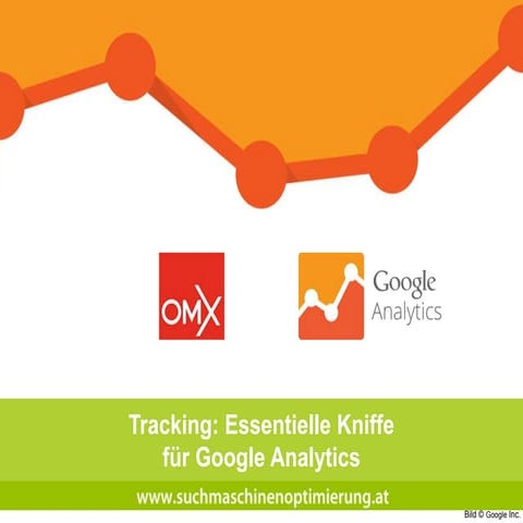 OMX 2015 | Tracking: Essentielle Kniffe in Google Analytics
