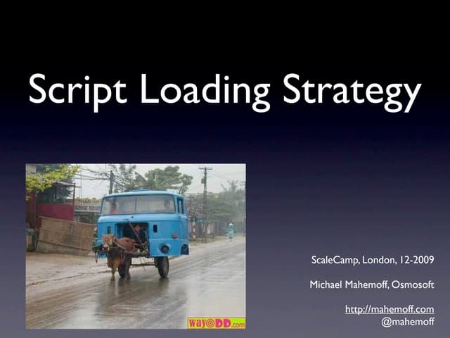 On Demand Javascript - Scalecamp 2009