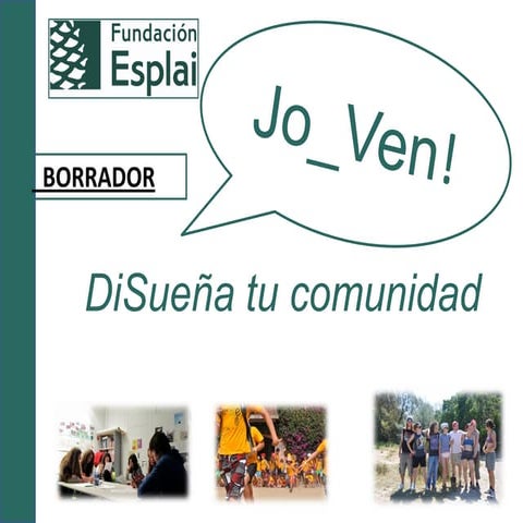 Jo ven! DiSueña tu comunidad