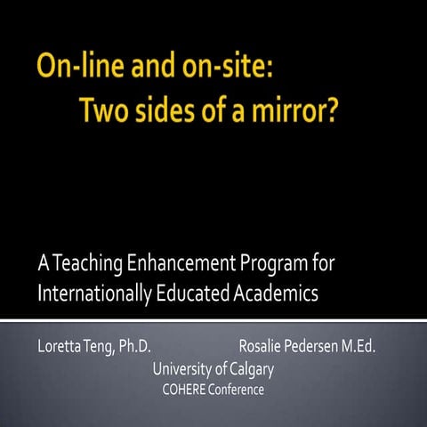 On line and on-site - two sides of a mirror
