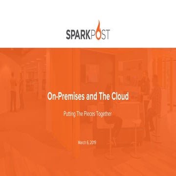 On-Premises and Cloud - Putting the Pieces Together