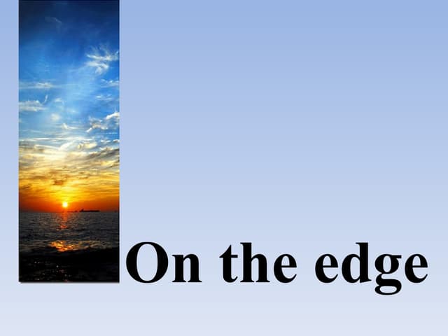 On The Edge