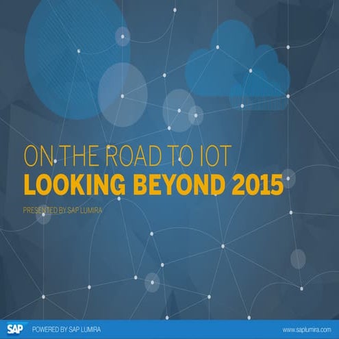 On The Road to IoT: Looking Beyond 2015