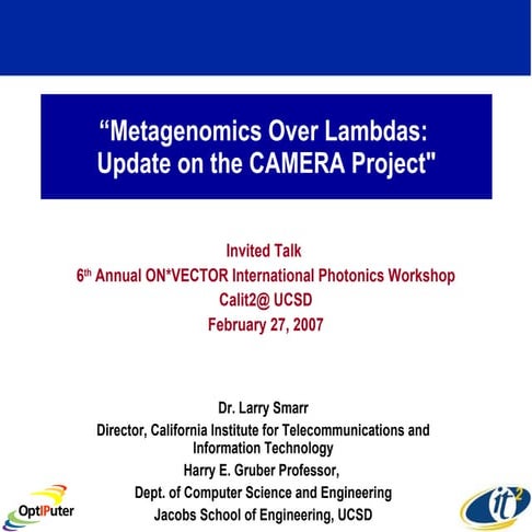 Metagenomics Over Lambdas: Update on the CAMERA Project