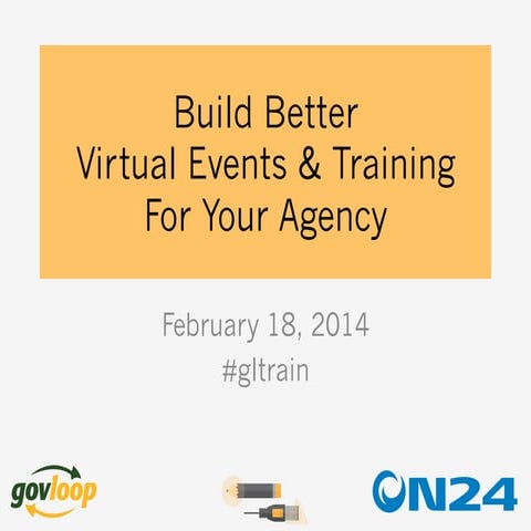 Build Better Virtual Events & Training for your Agency