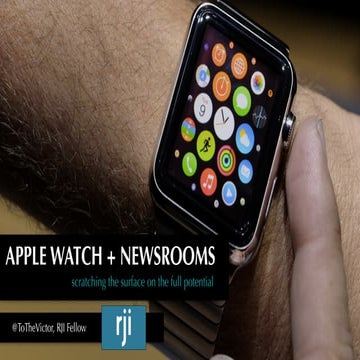 Apple Watch + Newsrooms: ONA15 slides
