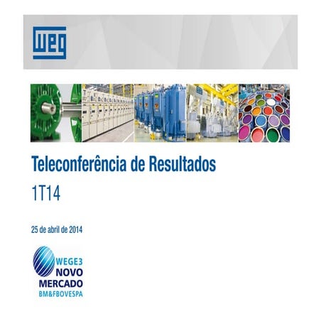 2014 04 25 1T14 Conference Call