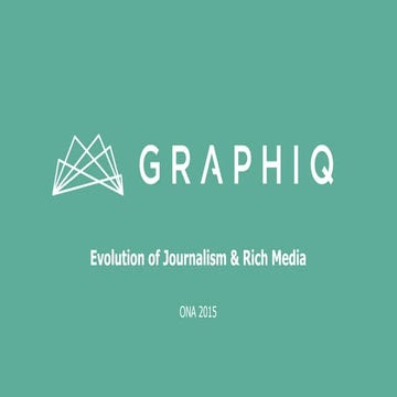 Evolution of Journalism & Rich Media
