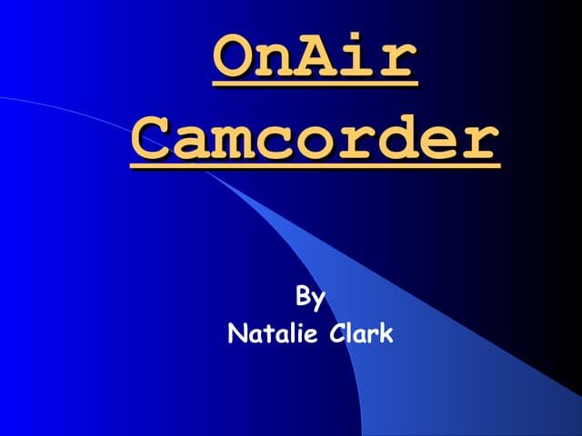 OnAir Camcorder