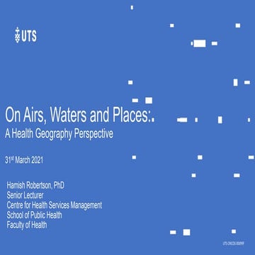 On airs waters and places: A Health Geography Perspective