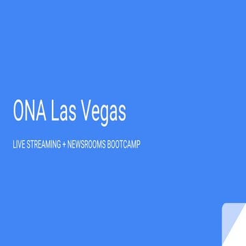 ONA Las Vegas: Livestreaming Trends