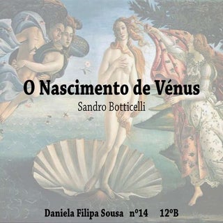 Sandro Botticelli - O nascimento de...