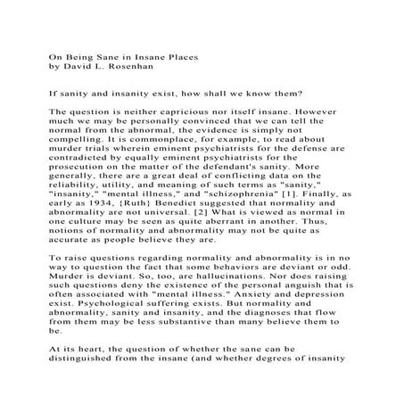 On Being Sane in Insane Placesby David L. RosenhanIf sanit.docx