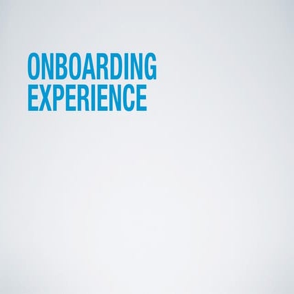 Onboarding experience