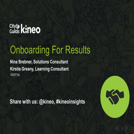Onboarding For Results Webinar - City & Guilds Kineo - July 10, 2014