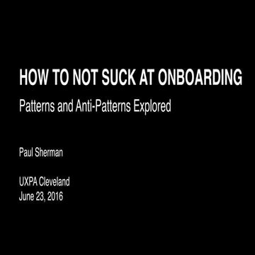 User Onboarding: Patterns and Anti-Patterns Explored