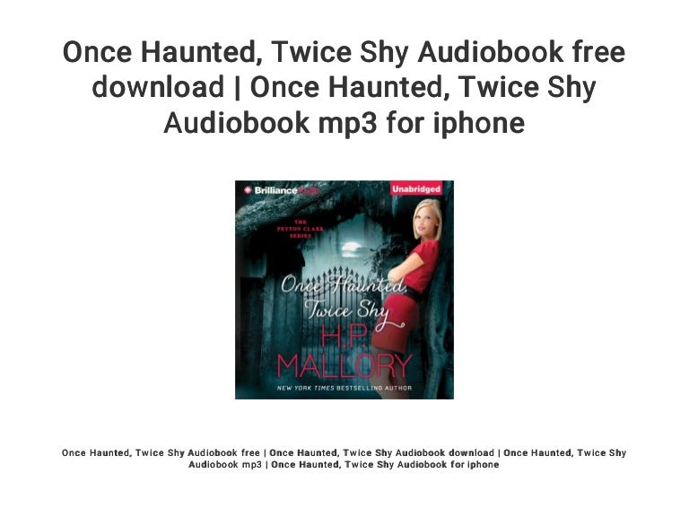 Once Haunted Twice Shy Audiobook Free Download Once Haunted T