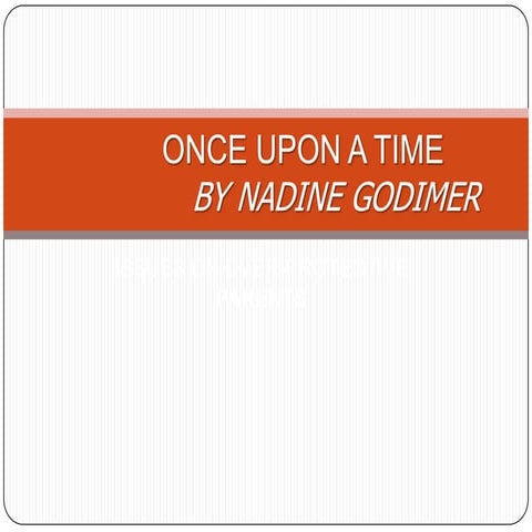 Once upon a time by Nadine Godimer