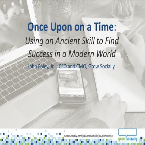 NEDMA15 Keynote: Once Upon a Time: Using an Ancient Skill to Find Success in ...