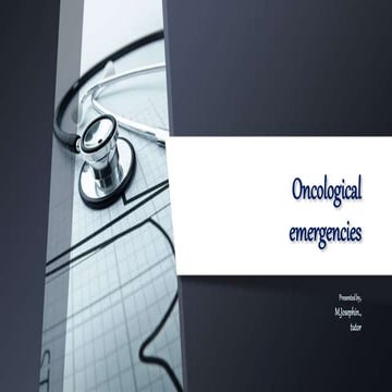 onco emergencies.pptx  adult health nursing II, semester B.SC Nursing batch