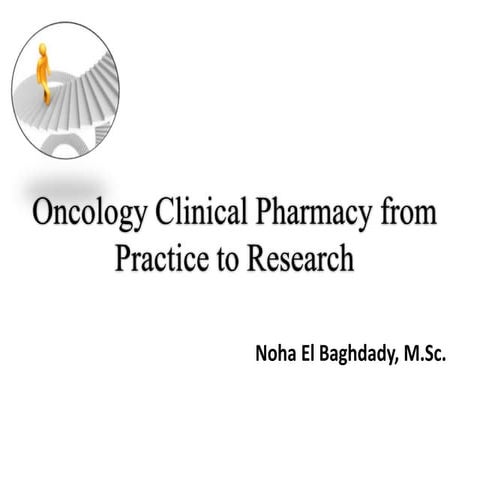 Oncology clinical pharmacy from practice to research | PPTX