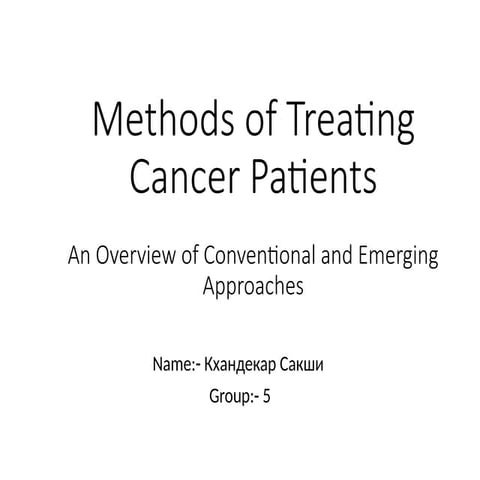 Recent advances in cancer treatment. | PPTX