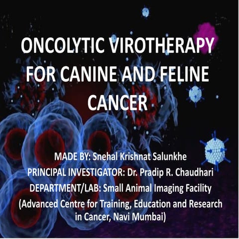 Oncolytic virotherapy for canine and feline cancer | PPTX