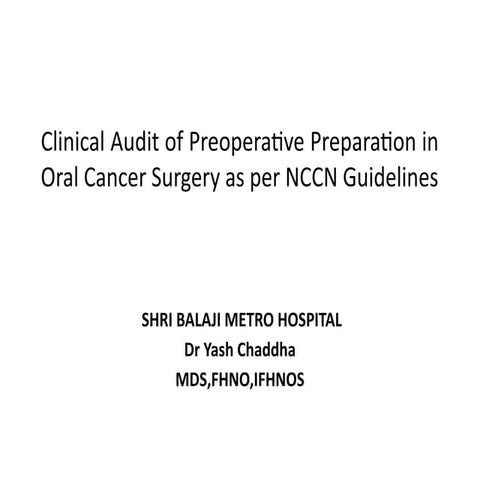 Clinical Audit of Preoperative Preparation in Oral Cancer Surgery as per NCCN Guidelines