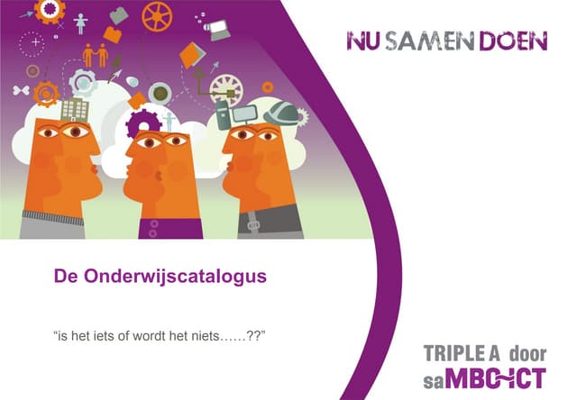 Onderwijscatalogus - is het iets of wordt het niets CVI | PPT
