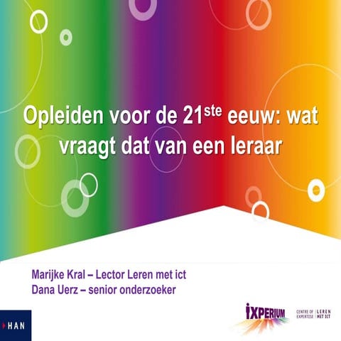 Opleiden voor de 21ste eeuw: wat vraagt dat van een leraar? - Marijke